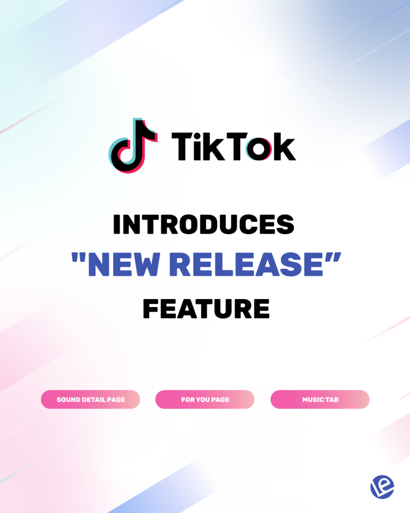 TikTok Introduces "New Release" Feature Label Engine News