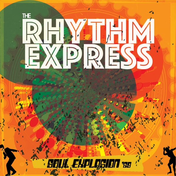 7AE001: The Rhythm Express - Soul Explosion '69